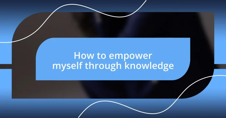 How to empower myself through knowledge