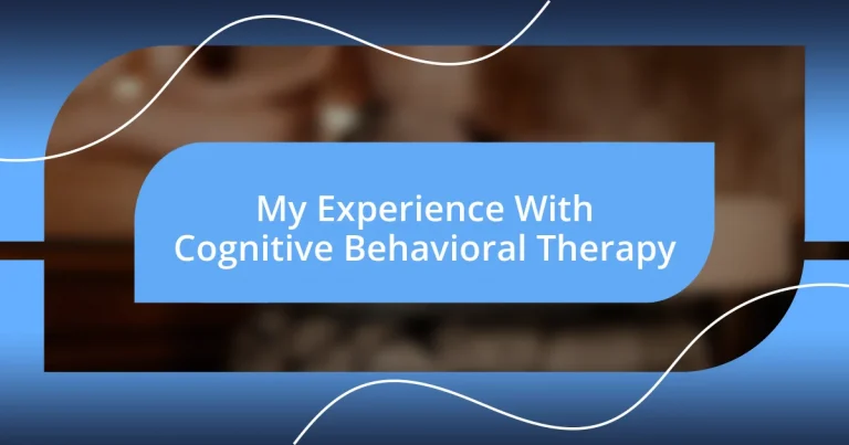 My Experience With Cognitive Behavioral Therapy