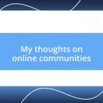 My thoughts on online communities